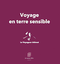 Voyage en terre sensible